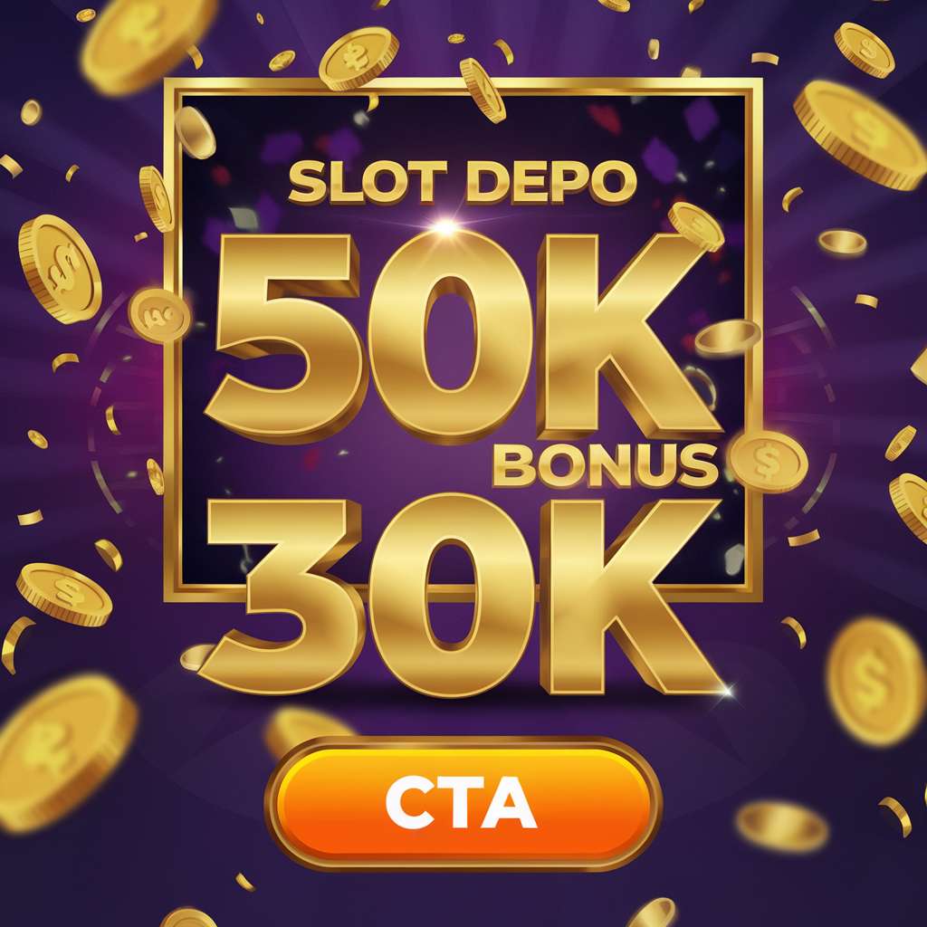 DEPO 25 BONUS 25 TO RENDAH 📱 SLOT SPIN Depo 25 Bonus 25 Agen